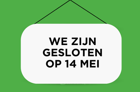 Onze filialen zijn gesloten op 14 mei